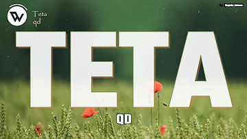 QD - Teta (Official Music Lyrics)