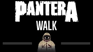 Pantera • Walk (CC) 🎤 [Karaoke] [Instrumental Lyrics]