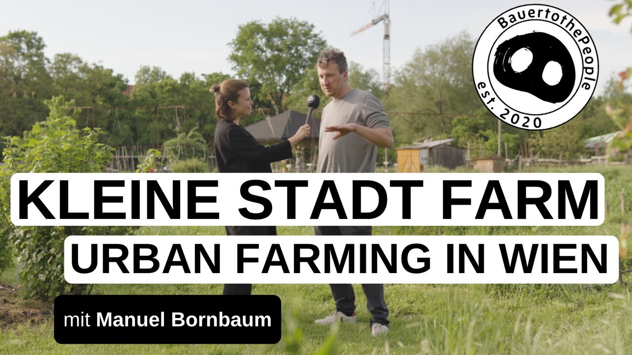 B2P Interview | Die "Kleine Stadt Farm" in Wien Donaustadt