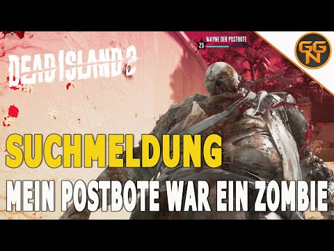 Dead Island 2: Guide - Suchmeldung - Mein Postbote war ein Zombie