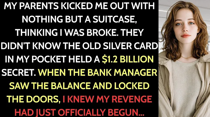 My Parents Kicked Me Out. I Used My Grandpa’s Old Card — And The Bank Manager Froze at $1.2 Billion