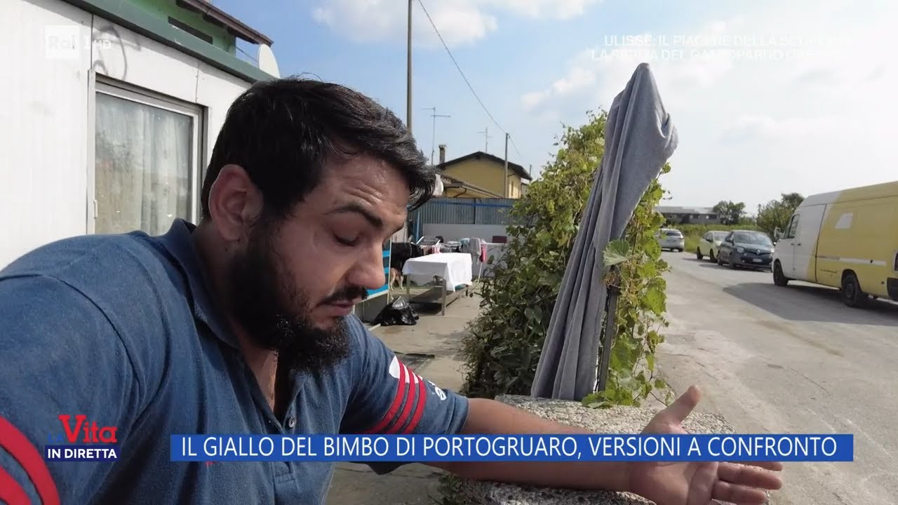 Il giallo del bimbo di Portogruaro, versioni a confronto - La vita in diretta 14/09/2023