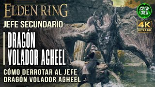 Elden Ring | Jefe Dragón volador Agheel (Jefe secundario, localización y cómo matarle fácil)
