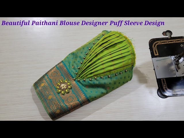 Beautiful paithani blouse designer puff sleeve design | Simple and easy method of stitching class=