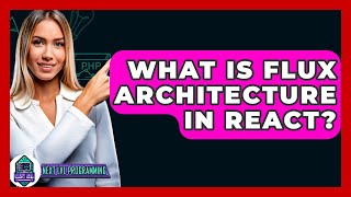What Is Flux Architecture In React? - Next LVL Programming screenshot 5