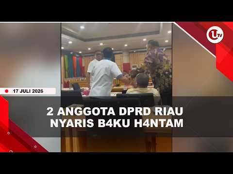 ANGGOTA DPRD RIAU NYARIS BAKU HANTAM SAAT RAPAT BANGGAR | U-NEWS