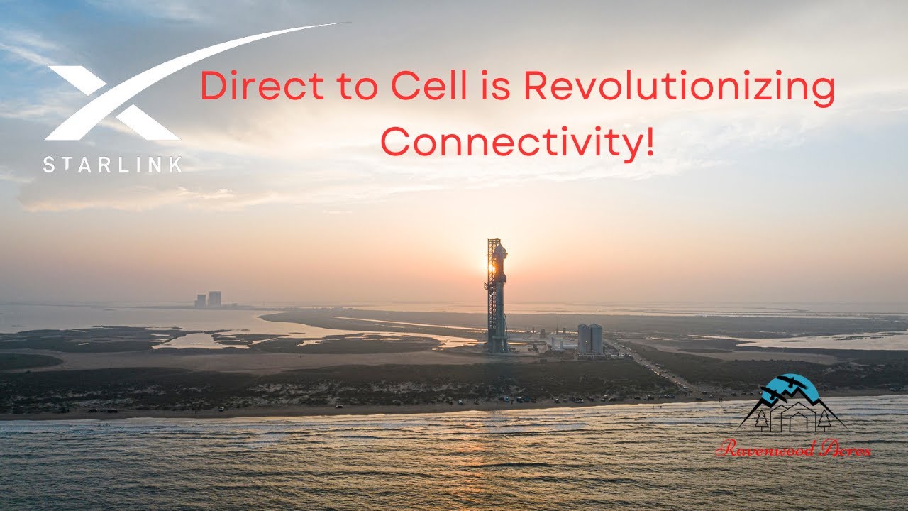 Starlink’s Direct to Cell: How SpaceX is Revolutionizing Connectivity ...