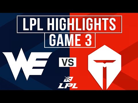 WE vs TES Highlights Game 3 | LPL 2025 Split 3 | Team WE vs Top Esports