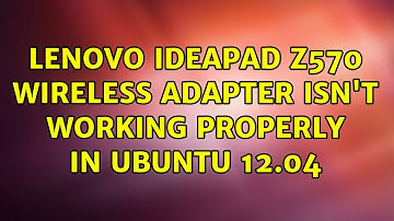 Ubuntu: Lenovo IdeaPad z570 wireless adapter isn