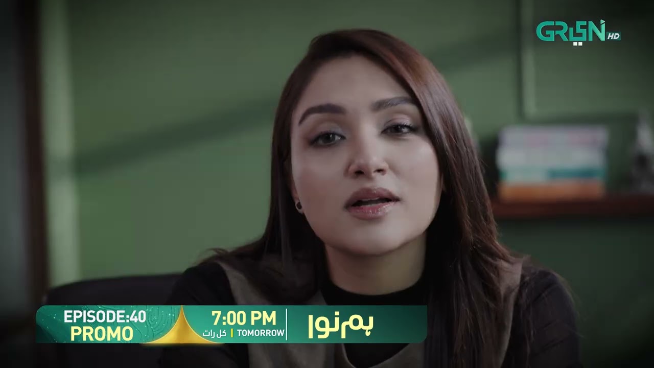 Humnava Episode 40 Promo | Tomorrow 7:00 PM | Only On Green TV Entertainment