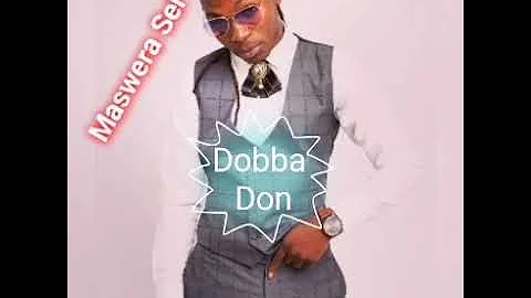 Dobba Don _ Maswera Sei (Oct 2021)