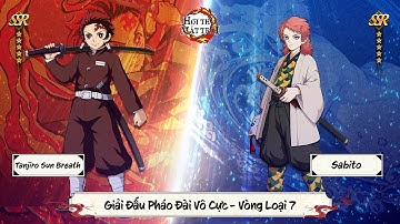HƠI THỞ MẶT TRỜI | Sabito VS Tanjiro Sun Breath | PHÁO ĐÀI VÔ CỰC - VÒNG LOẠI 7