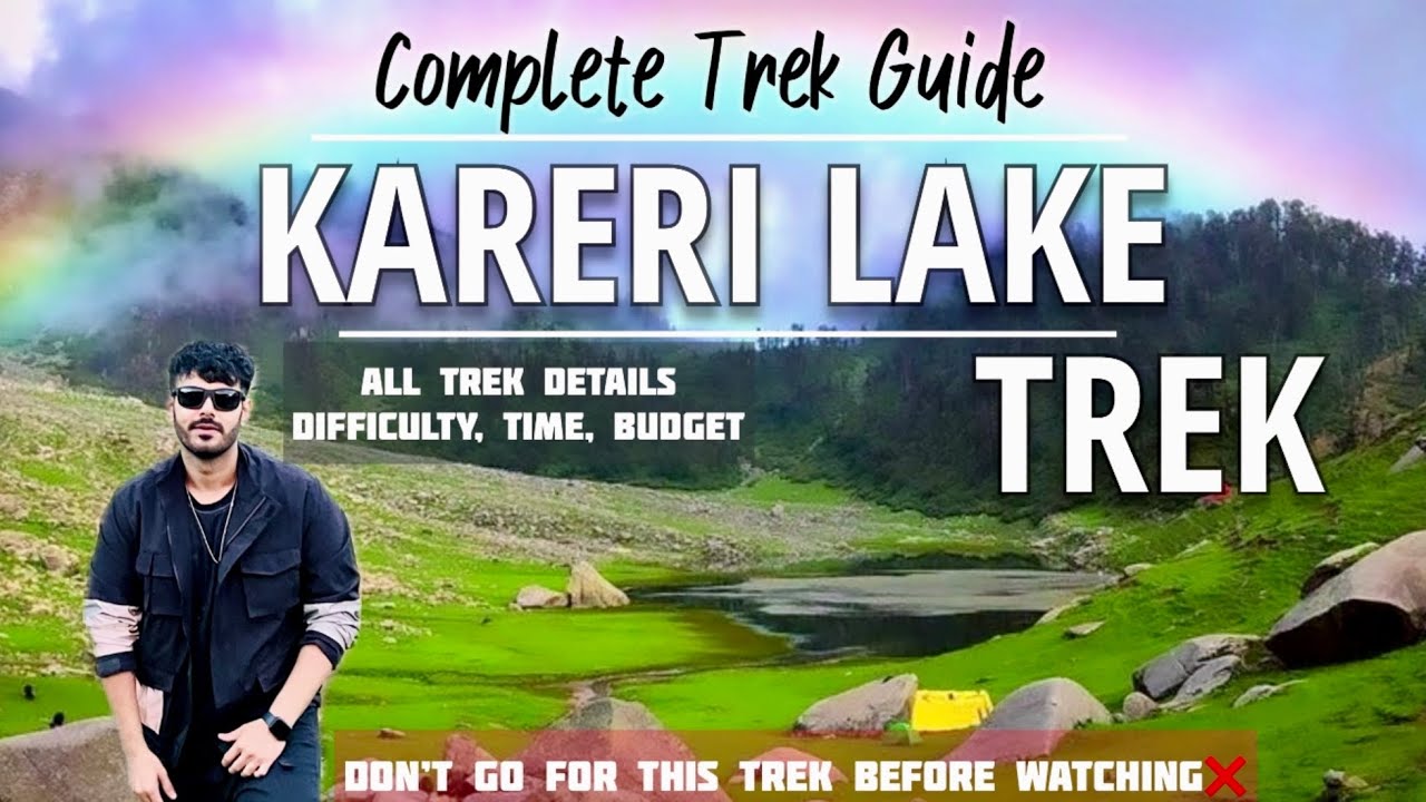 Kareri Lake Trek Guide | A-Z Details | How to reach | Budget | Camping | Dharamshala offbeat places