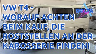 VW T4 Kaufberatung | Die ultimative Rost Checkliste | Roststellen an Bus Karosserie erkennen, finden