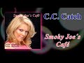 C.C. Catch - Smoky Joe´s Café (HQ Audio)