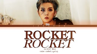 NUEST Ren Rocket Rocket Lyrics (Color Coded Han/Rom/Eng/가사)