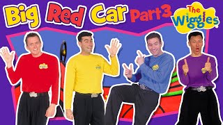 Video thumbnail of "Classic Wiggles: Big Red Car (Part 3 of 3) | Kids Songs & Nursery Rhymes"
