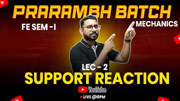 Support Reaction Lecture 2 | Engineering Mechanics | Prarambh Batch | Ajit More Sir | RKDEMY