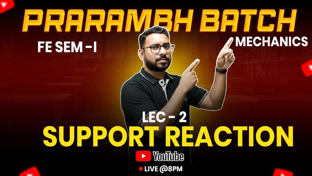 Support Reaction Lecture 2 | Engineering Mechanics | Prarambh Batch | Ajit More Sir | RKDEMY