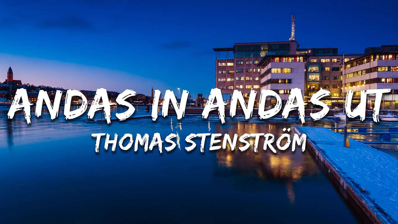Thomas Stenström - Andas in andas ut (Lyrics)