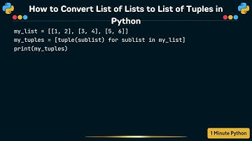 How to Convert List of Lists to List of Tuples in Python