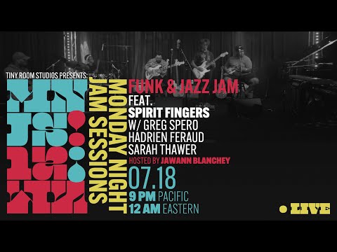 Monday Night Jam Sessions Ep. 10 Feat. Spirit Fingers