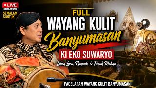    Wayang Kulit Banyumasan Ki Eko Suwaryo Semalam Suntuk