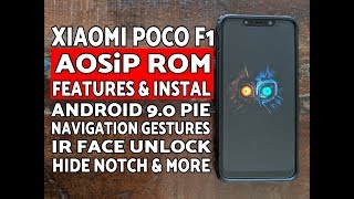Особенности и установка Xiaomi Poco F1 AOSiP ROM; Pocophone F1 AOSiP ПЗУ
