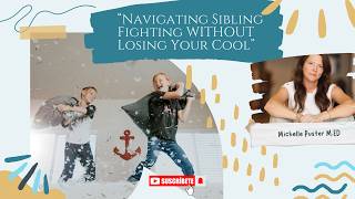 Greatest Hit Replay: Navigating Sibling Fighting WITHOUT Losing Your Cool