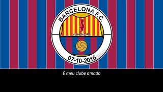 Hino do barcelona de vilhena (legendado ...