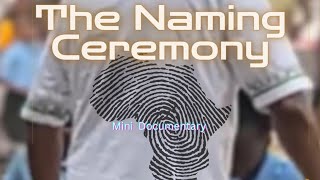 The Naming Ceremony | African Americans return home
