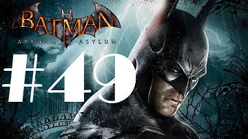 Batman: Arkham Asylum - Part 49 - Fight Club