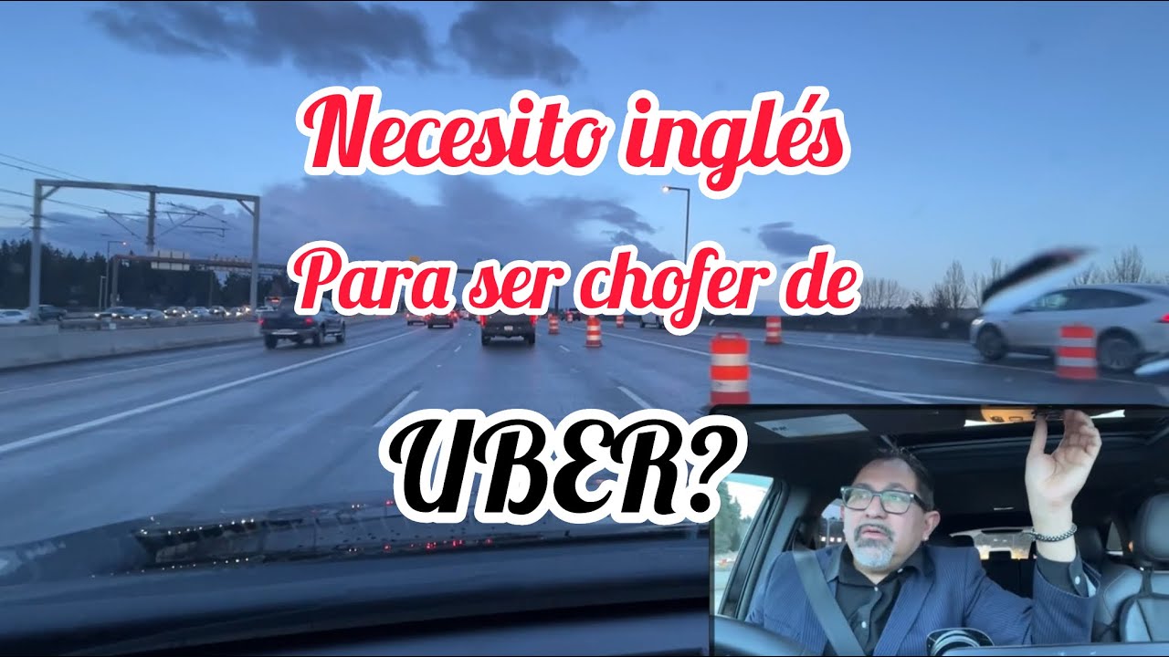 NECESITO HABLAR INGLÉS PARA SER CHOFER DE UBER/LYFT EN USA?🇺🇸 - YouTube