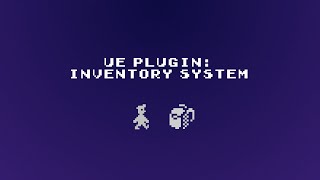 Unreal Engine plugin: Inventory System