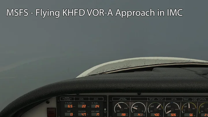 MSFS - Flying KHFD VOR-A Approach in IMC