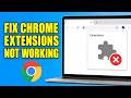 How To Fix Chrome Extensions Not Working