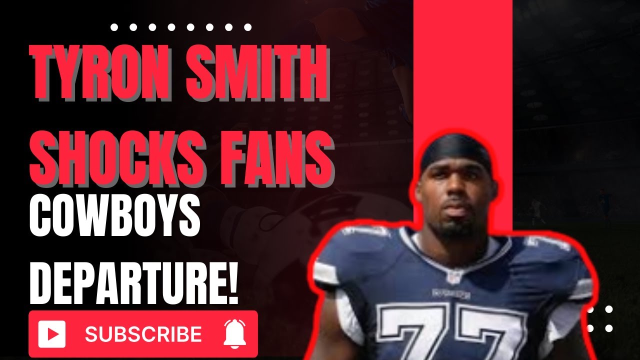 Breaking: Tyron Smith Shocks Fans with Cowboys Departure!
