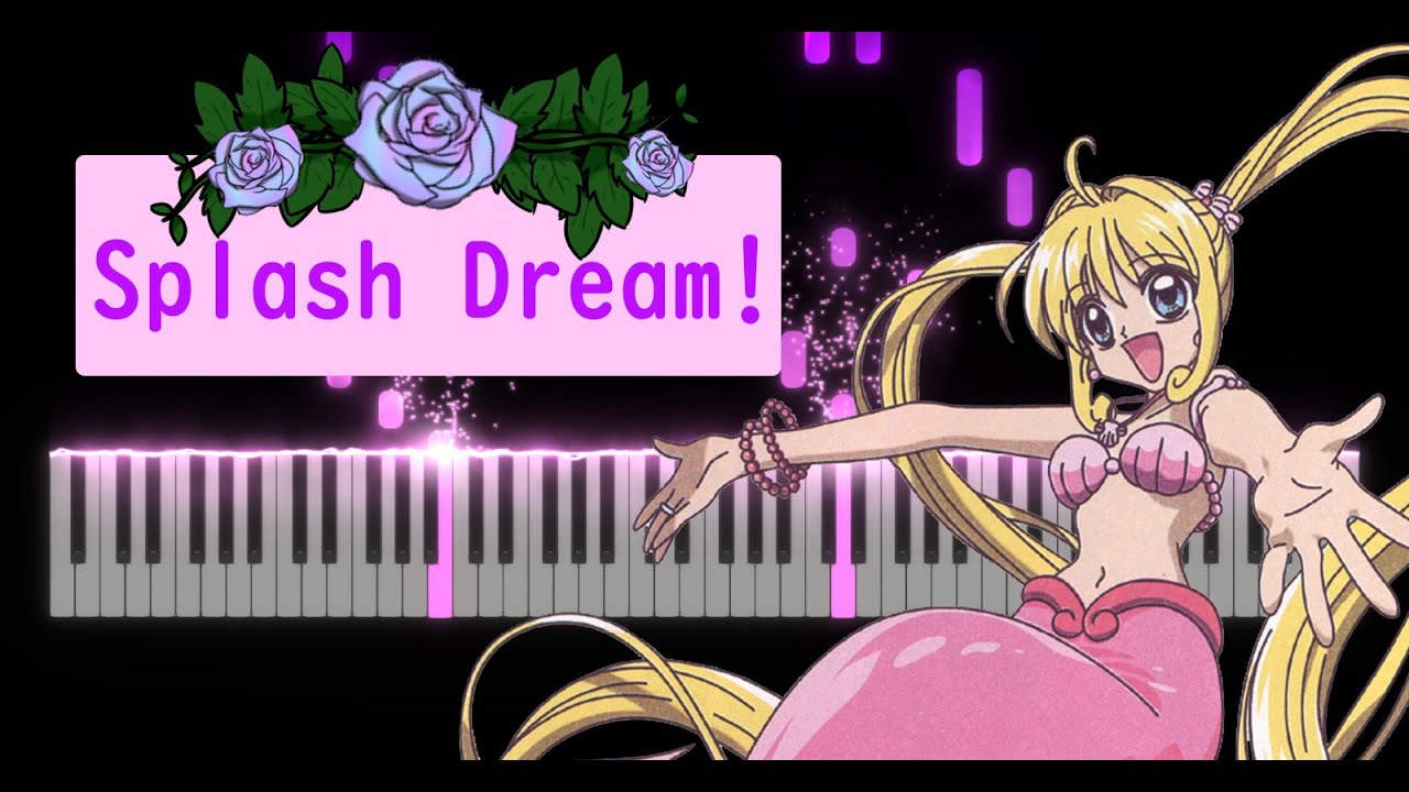 [Mermaid Melody Pichi Pichi Pitch/マーメイドメロディーぴちぴちピッチ/真珠美人魚] Splash Dream!  鋼琴Piano