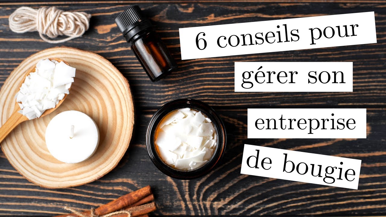 Ce que j'aurai aimé savoir avant de lancer mon entreprise - Fabriquer et vendre des bougies - Ep 6