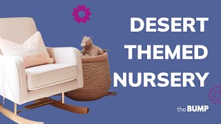 Gender Neutral Nursery Decor Ideas | Desert Themed Nursery Tour
