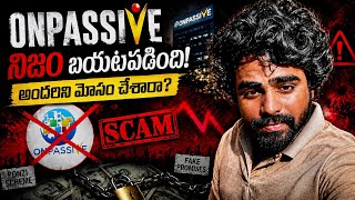 ఈ వీడియో చూసాక ONPASSIVE పై మీ opinion మారిపోతుంది || #victorywithash #onpassive #telugu