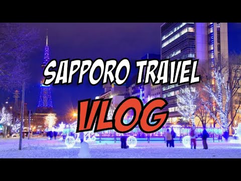 sapporo travel vlog