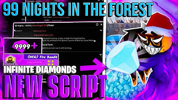 99 Nights in the Forest NO KEY Script – Infinite Diamonds Auto Farm, Kill Aura, ESP & Teleport 2025