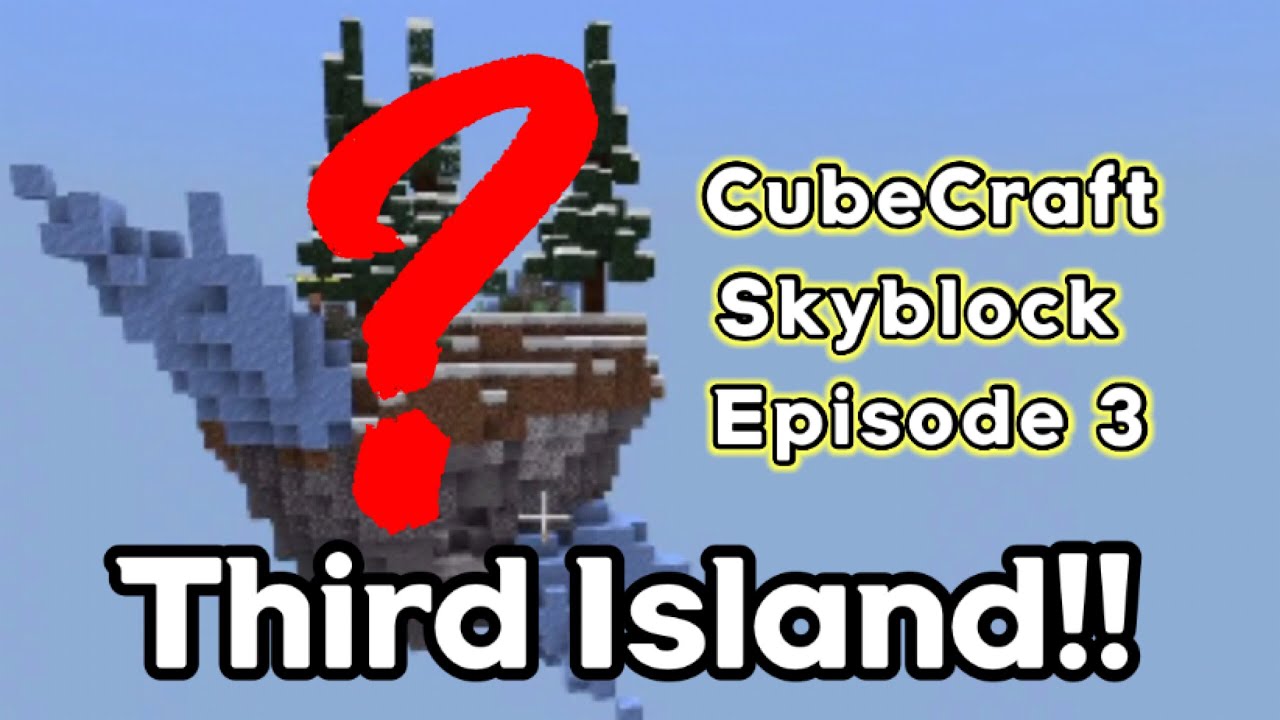 Getting the 3rd Island in CubeCraft Skyblock!! ||CubeCraft Skyblock ...