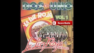 Video thumbnail of "La Luz Roja de San Marcos - Mi Linda San Marquena"