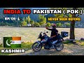 INDIA TO PAKISTAN ( POK ) ON MOTORCYCLE 😳 KERAN ( ONE VILLAGE TWO COUNTRIES ) EP.05 KASHMIR RIDE