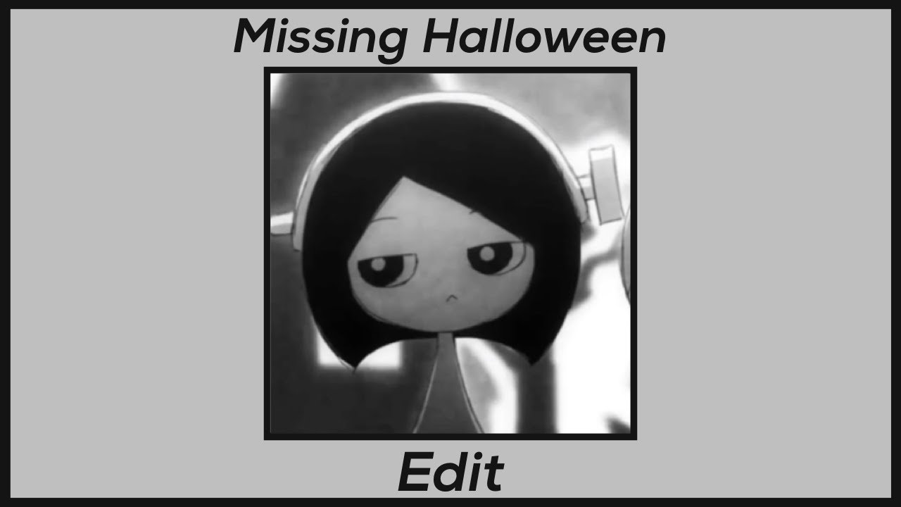 Missing Halloween Edit YouTube missing-halloween-edit-youtube