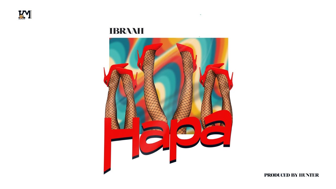 Ibraah   Hapa Official Lyrics Audio