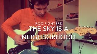 The Sky is a Neighborhood - Foo Fighters - ( Guitar Cover )