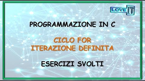 #Programmazione in C: #CICLO #FOR + 3 ESERCIZI SVOLTI + ESERCIZIO BONUS (SERIE DI FIBONACCI)